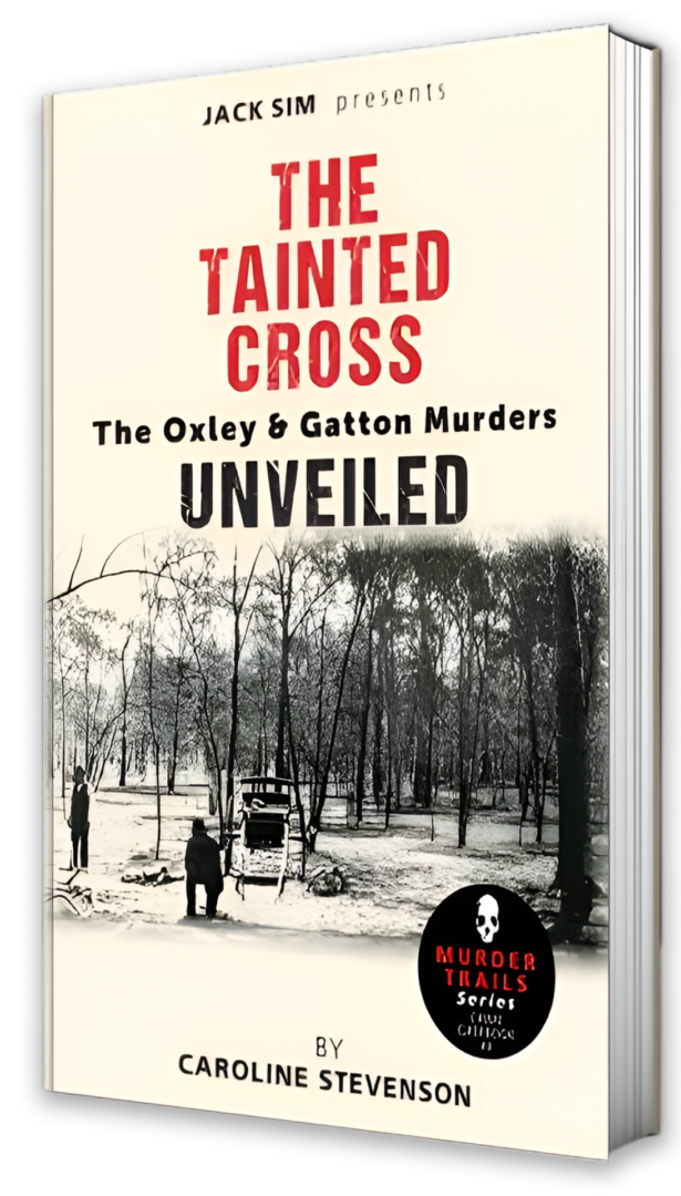 The Oxley & Gatton Murders Unveiled" book